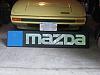 Check out my latest addition-mazdasign.jpg